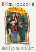 Kniha: Rodina: sladká pouta, která škrtí (Erma Bombeck). Baronet, 1996