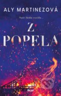 E-kniha: Z popela (Aly Martinez), 2023