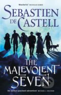 The Malevolent Seven - Sebastien de Castell, Jo Fletcher Books, 2024