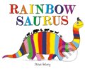 Rainbowsaurus - Steve Antony, Hodder Children&#039;s Books, 2024