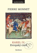 Karel IV. - Pierre Monnet, Karolinum, 2024