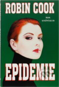 Kniha: Epidemie (Robin Cook). , 1996