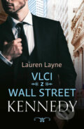 Vlci z Wall Street: Kennedy - Lauren Layne, Red, 2024