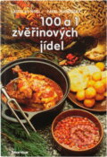 Kniha: 100 a 1 zvěřinových jídel (Ladislav Nodl a Pavel Maruška). Merkur, 1993