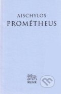 Kniha: Prométheus (Aischylos). Rezek, 1999