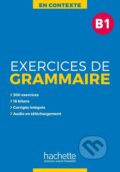 En Contexte B1 Exercices de grammaire + audio MP3 + corrigés - Anne Akyüz, Hachette Francais Langue Étrangere