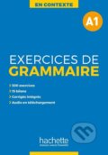 En Contexte A1 Exercices de grammaire + audio MP3 + corrigés - Anne Akyüz, Hachette Francais Langue Étrangere