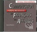 Communication progressive du francais des affaires: Intermédiaire CD audio - Jean-Luc Penfornis, MacMillan