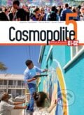 Cosmopolite 5 (C1-C2) Livre de l´éleve + audio/vidéo téléchargeables - Sylvain Capelli, Hachette Francais Langue Étrangere