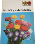 Kniha: Letničky a dvouletky (Hana Kasparová). , 1978