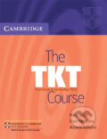 Kniha: The TKT Course: Teaching Knowledge Test (Mary Spratt)
