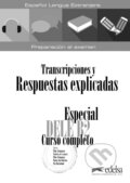 Especial DELE B2 curso completo. Libro de respuestas explicadas y transcripciones - Elena Hortelano González, MacMillan