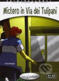 Kniha: Primiracconti A1-A2 Mistero in via dei Tulipani + CD Audio (Cinzia Medaglia)