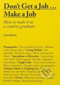 Don&#039;t Get a Job... Make a Job - Gem Barton, Laurence King Publishing, 2016