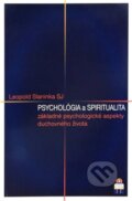 Psychológia a spiritualita - Leopold Slaninka, Spolok svätého Vojtecha, 2008