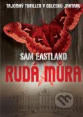 Rudá můra - Sam Eastland, 2016