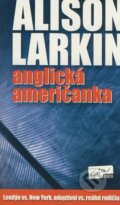 E-kniha: Anglická Američanka (Alison Larkin), 2009
