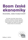 Boom české ekonomiky - Kolektiv autorů, Institut Václava Klause, 2016