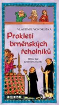 Prokletí brněnských řeholníků - Vlastimil Vondruška, 2016