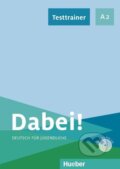 Kniha: Dabei! A2. Testtrainer mit Audio-CD (Max Hueber Verlag). Max Hueber Verlag