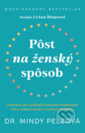 Pôst na ženský spôsob - Mindy Pelz, Tatran, 2024