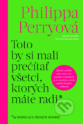 Kniha: Toto by si mali prečítať všetci, ktorých máte radi (Philippa Perry), 2024 Kniha: Toto by si mali prečítať všetci, ktorých máte radi (Philippa Perry), 2024