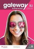 Kniha: Gateway to the world B2 Student's Book (David Spencer)