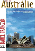 Kniha: Jak si žije Austrálie (Karel Franczyk). OLDAG, 2000
