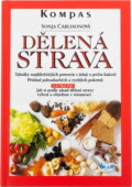 Kniha: Dělená strava : doma i v restauraci (Sonja Carlsson). Ikar, 1999