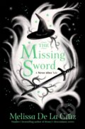 The Missing Sword - Melissa de la Cruz, Macmillan Children Books, 2024
