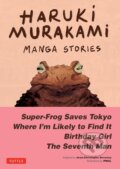 Haruki Murakami Manga Stories 1 - Haruki Murakami, Jc Deveney, PMGL (Ilustrátor), Tuttle Publishing, 2023