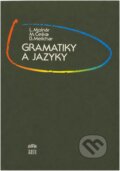Kniha: Gramatiky a jazyky (Bořivoj Melichar, Ľudovít Molnár a Milan Češka). Alfa, 1987