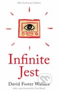 Infinite Jest - David Foster Wallace, Hachette Livre International, 2016