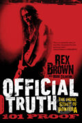 Official Truth, 101 Proof - Rex Brown, Da Capo, 2014