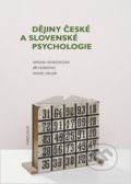 Dějiny české a slovenské psychologie - Simona Horáková - Hoskovcová,  Jiří Hoskovec, 2016