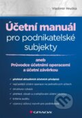 Účetní manuál pro podnikatelské subjekty - Vladimír Hruška, 2016