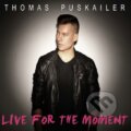 Hudobné CD: Thomas Puskailer: Live For The Moment (Hudobné albumy). Hudobné albumy, 2015