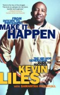 Make It Happen - Kevin Liles, Atria Books, 2006