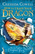 How to Fight a Dragon&#039;s Fury - Cressida Cowell, Hodder Children&#039;s Books, 2016