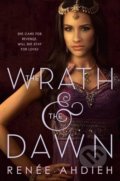 The Wrath and the Dawn - Renee Ahdieh, Penguin Books, 2016