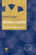 Děvušky a cigarety - Jakub Grygar, 2016