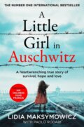 A Little Girl in Auschwitz - Lidia Maksymowicz, Pan Books, 2024