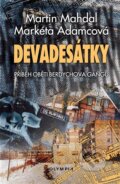 Kniha: Devadesátky (Markéta Adamcová a Martin Mahdal). Olympia, 2024