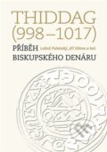 Thiddag (998-1017) - Luboš Polanský, Nakladatelství Lidové noviny, 2024