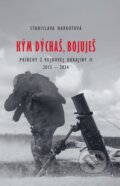 Kniha: Kým dýchaš, bojuješ (Stanislava Harkotová)