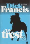 Kniha: Za trest (Dick Francis). , 1999