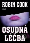Kniha: Osudná léčba (Robin Cook). Ikar, 1998