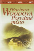 Kniha: Posvátné místo (Barbara Wood). Alpress, 2004