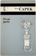 Kniha: První parta (Karel Čapek). Československý spisovatel, 1974
