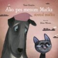 Ako pes menom Mačka stretol mačku - Tomi Kontio, Elina Warsta (ilustrátor), Stonožka, 2024